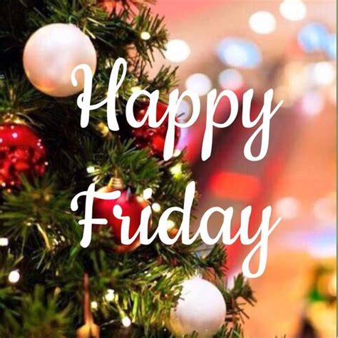 Christmas Tree Happy Friday Quote Pictures Photos And Images For