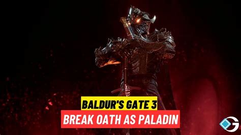 Baldur's Gate 3 (BG3): How To Break an Oath as a Paladin - GameRiv