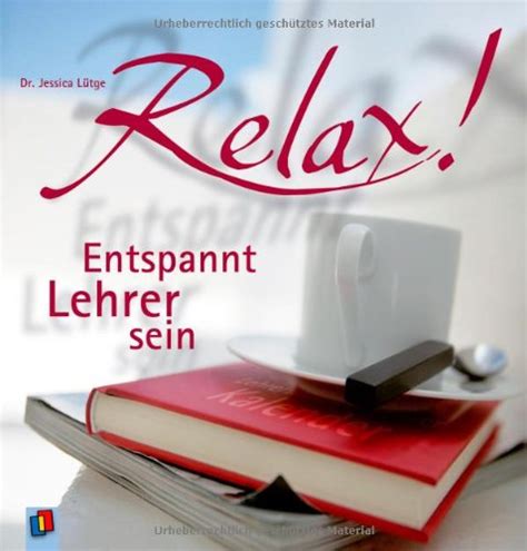 Relax Entspannt Lehrer sein by Jessica Lütge Goodreads