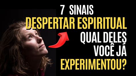 Voc Est Despertando Espiritualmente Descubra Estes Sinais