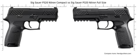 Sig Sauer P320 Nitron Compact Vs Sig Sauer P320 Nitron Full Size Size Comparison Handgun Hero