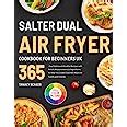 Salter Dual Air Fryer Cookbook For Beginners UK 365 Day Delicious