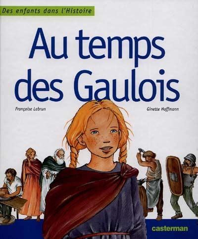 Au Temps Des Gaulois