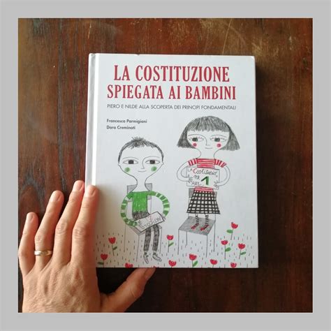 La Costituzione Spiegata Ai Bambini Di Francesca Parmigiani