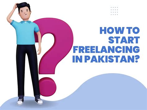 How To Start Freelancing In Pakistan A Step By Step Guide