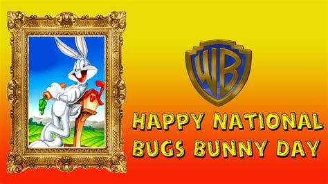 Happy National Bugs Bunny Day By Supercharlie623