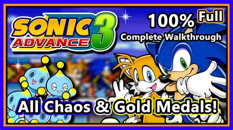 Sonic Advance Complete Walkthrough All Gold Medals All