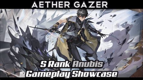 Aether Gazer S Rank Anubis Gameplay Showcase YouTube