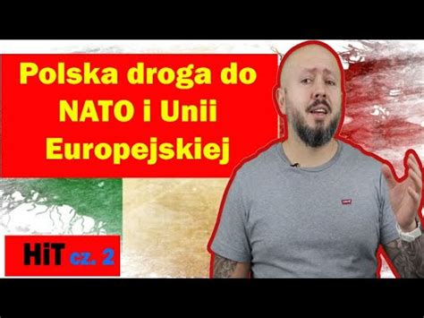 Hit Cz Polska Droga Do Nato I Unii Europejskiej Rozdzia Temat