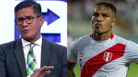 Erick Osores Habla Sobre Paolo Guerrero “hubiera Sido Ideal Que Se