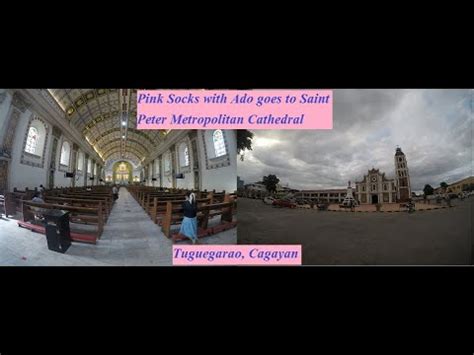 Tuguegarao Cagayan Saint Peter Metropolitan Cathedral YouTube