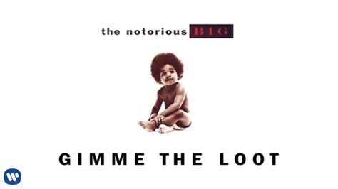 The Notorious B I G Gimme The Loot Official Audio YouTube Music