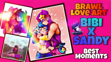 Bibi X Sandy Love Compilation Brawl Stars By Infinitybrawlstars Youtube