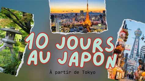 Voyage Au Japon Jours D Itin Raire Partir De Tokyo Youtube