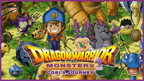 Dragon Warrior Monsters 2 Cobis Journey A New Adventure With