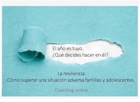 La Resiliencia C Mo Superar Una Situaci N Adversa Coaching