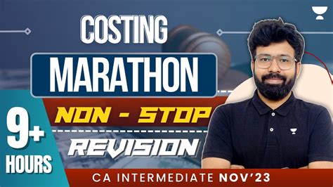 Costing Marathon 9 Hours Non Stop Revision CA Inter G1 Nov 23 CA