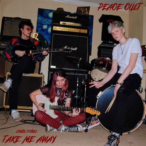 Take Me Away From Freaky Friday Single By Peace Cult Spotify