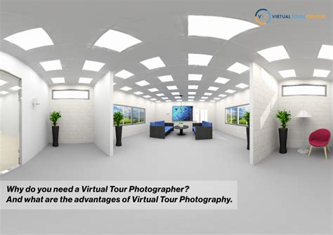 A Guide on Virtual Tour Photographer and Benefits of Virtual Tours ...