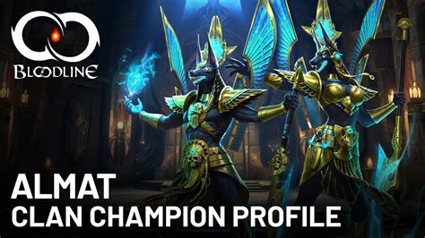 Bloodline Clan Champion Profile Almat Youtube