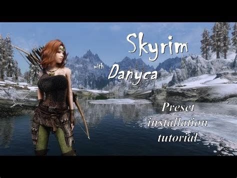 Skyrim With Danyca How To Install Danyca S Preset Racemenu