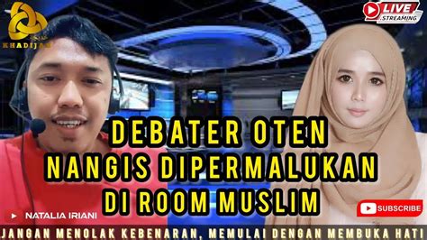 Debater Oten Bingung Tuh N Lahir Khadijah Youtube