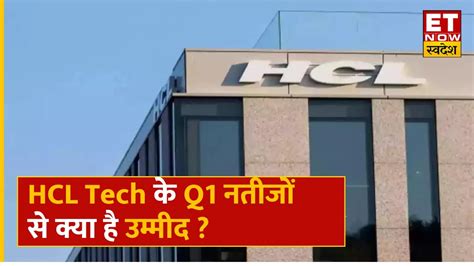 Hcl Tech Q Result Preview Hcl Tech Q Results