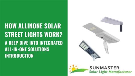 How Allinone Solar Street Lights Work Solar Lights Manufacturer