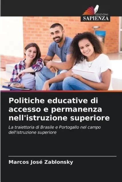 Politiche Educative Di Accesso E Permanenza Nell Istruzione Superiore