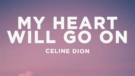 Celine Dion My Heart Will Go On Lyrics Youtube