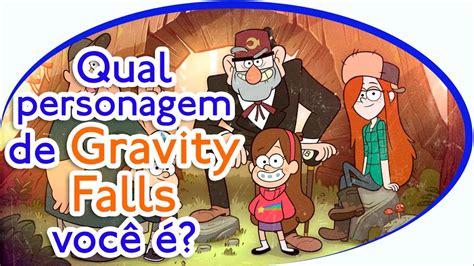 Qual Personagem De Gravity Falls Um Verão De Mistérios Você É Youtube