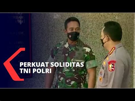 Perkuat Soliditas TNI Polri Panglima TNI Andika Perkasa Temui Kapolri