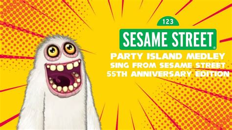 Party Island Medley Sing From Sesame Street Th Anniversary Edition