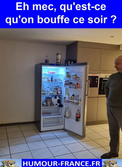 Eh Mec Qu Est Ce Qu On Bouffe Ce Soir Humour France Fr