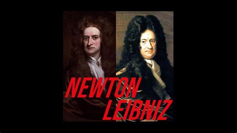 Newton Leibniz Vida Y Obra Youtube