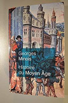 HISTOIRE DU MÔYEN âge de Georges Minois Livre état très bon EUR 7