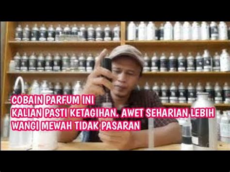 CARA MERACIK PARFUM PRIA AROMA MEWAH TIDAK PASARAN YouTube