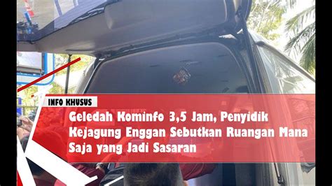 Geledah Kominfo 3 5 Jam Penyidik Kejagung Enggan Sebutkan Ruangan Mana