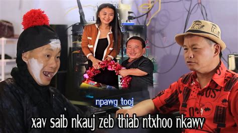 Npawg Tooj Xav Saib Nkauj Zeb Thiab Ntxhoo Nkawv Heev Youtube