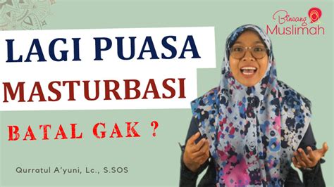 Hukum Masturbasi Dalam Islam Dan Cara Mengatasinya Bincang Muslimah