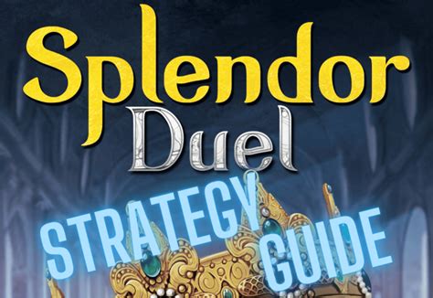 Splendor Duel Strategy Guide 12 Tips To Be Not Terrible Boostyourplay