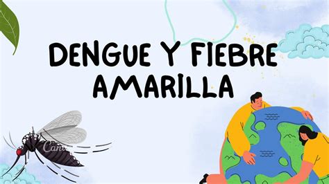 Dengue Y Fiebre Amarilla Yoshanira Mamani Udocz