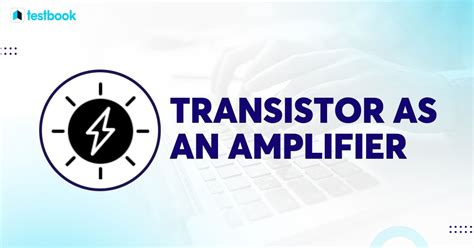 Transistor as an Amplifier: Know Circuit Diagram, Working, Gain ...