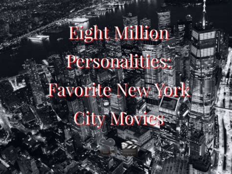 Eight Million Personalities: Favorite New York City Movies - Ramen Holiday