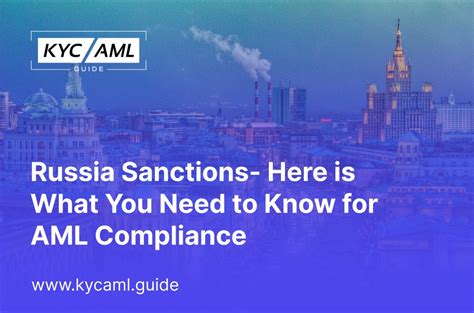 Latest Russia Sanctions Here Is What You Need To Know For Aml Compliance