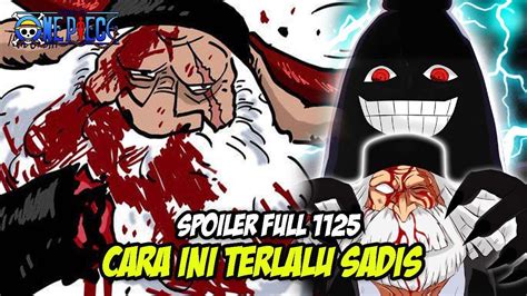 SPOILER LENGKAP 1125 IMU SAMA TERLALU SADIS TUBUH GABUNGAN