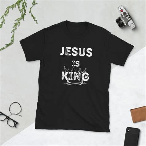 Jesus Is King Shirtchristian Appareljesus Is Lordfaith Etsy