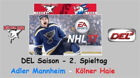 Let s Play NHL 17 DEL Saison Modus 002 KÖLNER HAIE ADLER MANNHEIM