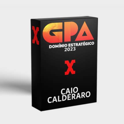 GPA DOMÍNIO ESTRATÉGICO 2023 CAIO CALDERARO XCURSOS