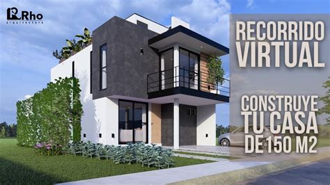 Recorrido Virtual Casa Moderna de 150 m² Rho Arquitectura YouTube